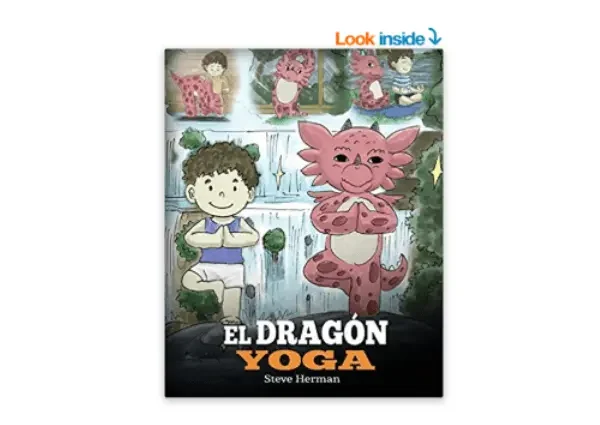 El Dragón Yoga Un Libro De Dragones Sobre El Yoga